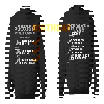 Checklist Birthday Alcohol Turn 40 Drink Beer Sweatshirt - Monsterry