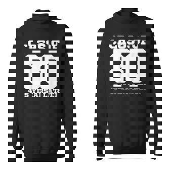 Class Of 1980 45 Years Later Reunions Squad Back To School Sweatshirt | Mazezy