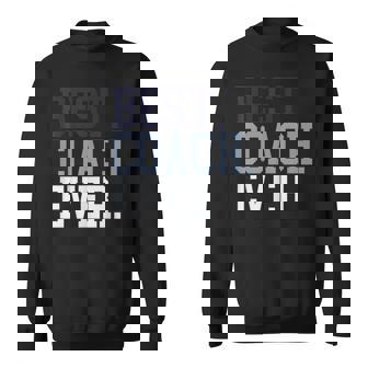 Coach Definition Coach Best Coach Ever スウェットシャツ - Kawaiitshirt