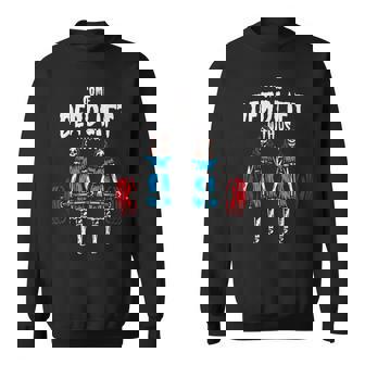 Come Deadlift With Us ウェイトリフティング ボディビルディング フィットネスジム スウェットシャツ - Kawaiitshirt