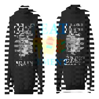 Cool I Eat セメント、建設猫、面白いユーモア、猫のミーム スウェットシャツ - Kawaiitshirt