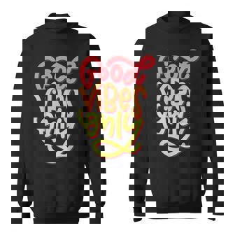 Cool Goodibes T Motivational Goodibes Only Quotes スウェットシャツ - Kawaiitshirt