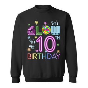 Lets Crazy It's My 10Th Birthday Glowing 80S 10 Year Old Sweatshirt - Thegiftio UK
