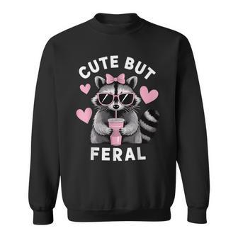 Cute But Feral Sweatshirt - Thegiftio UK