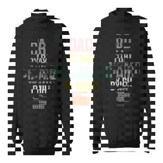 Dad By Day Pc Gamer By Night For Gaming Dads Sweatshirt - Monsterry