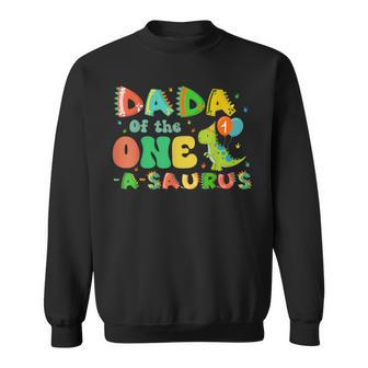 Dada Of The One-A-Saurus 1St Birthday Boy Dinosaur Family Sweatshirt - Thegiftio UK