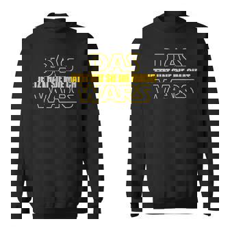 Das Wars Jetzt Hatie Die Macht Jga Sweatshirt - Seseable