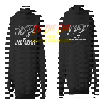 In Die Ehe Der Last Crusade Jga Sweatshirt - Seseable