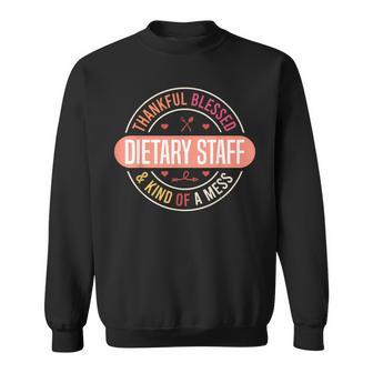 Dietary Week Staff Food Service Appreciation Week Dietary Sweatshirt - Thegiftio UK