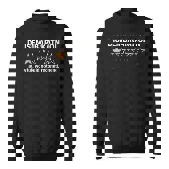 Disembarkation Would Not Recommend Sweatshirt - Thegiftio UK