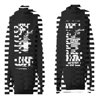 Don't Judge Me うどん Know Me おもしろ 日本食品 みそ麺 スウェットシャツ - Kawaiitshirt