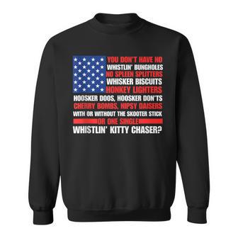 You Don't Have No Whistlin Bungholes 4Th Of July Sweatshirt - Thegiftio UK