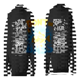 Don’T Be A Dumb Bass Fishing Lover スウェットシャツ - Kawaiitshirt