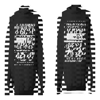 Never Dreamed Sexy Dog Dad Fathers Day Fur Daddy Papa Sweatshirt - Thegiftio
