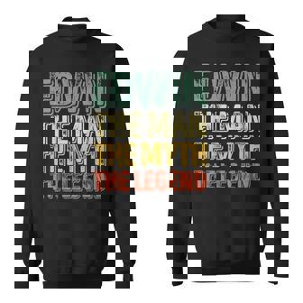 Edwin The Man The Myth The Legend シャツ ファーストネーム Edwin スウェットシャツ - Kawaiitshirt