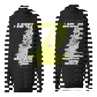 I Like Em Real Thick And Juicy Pickle Meme Sweatshirt | Mazezy