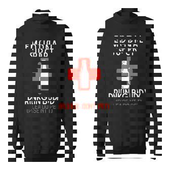 Emotional Support Drinking Buddy Adult Drinking Sweatshirt | Mazezy