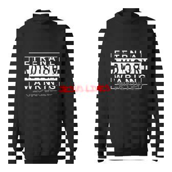 Eternal Advisory Warning Jesus Lives Cool Christmas スウェットシャツ - Kawaiitshirt