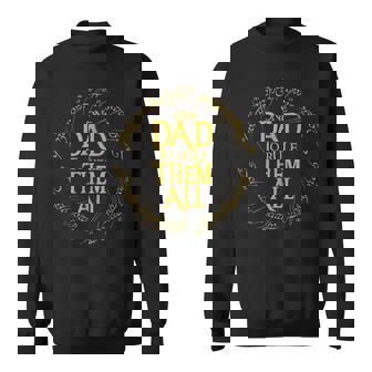 Father's Day One Dad To Rule Them All Father Sweatshirt - Monsterry