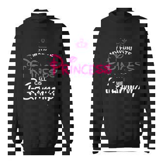 My Favorite Princess Calls Me Grammy Daughter Fathers Day Sweatshirt - Thegiftio