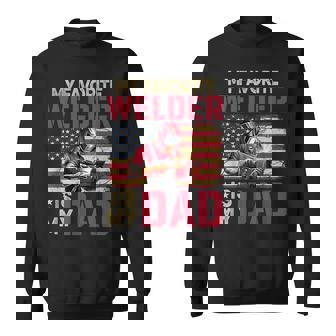 My Favorite Welder Is My Dad Father's Day Family Proud Job Sweatshirt - Thegiftio