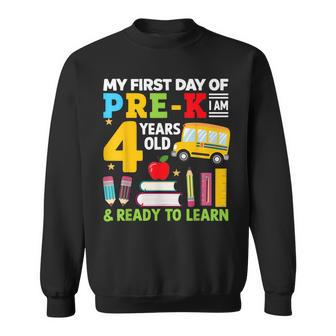 My First Day Of Pre-K I'm 4 Years Old And Ready To Learn Sweatshirt - Thegiftio UK