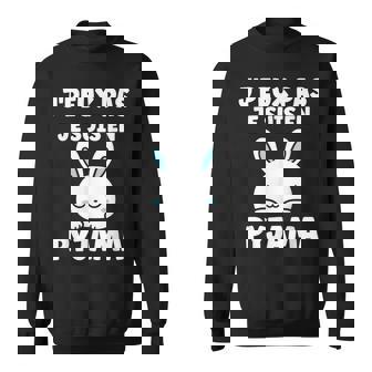 Flemme Humour Petit Lapin Je Peux Pas Jeuis En Pyjama Sweater e - Cadeauxyz