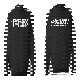 Freedom White Freedom Sweatshirt | Mazezy