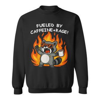 Fueled By Caffeine Rage Sayings Sweatshirt - Thegiftio UK