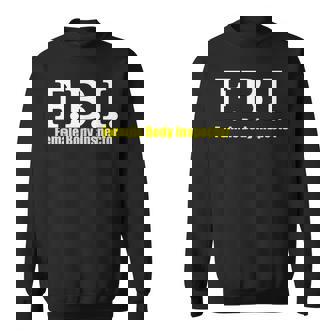 メンズ Fbi Female Body Inspector Meme Novelty Apparel スウェットシャツ - Kawaiitshirt