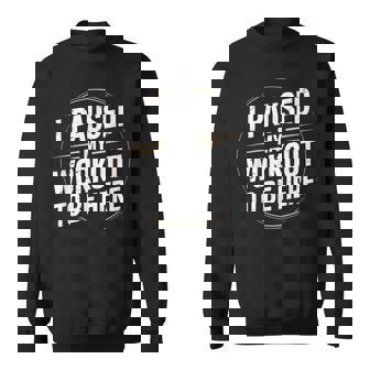 Gym Fitness Workout Motivation Humor Training スウェットシャツ - Kawaiitshirt