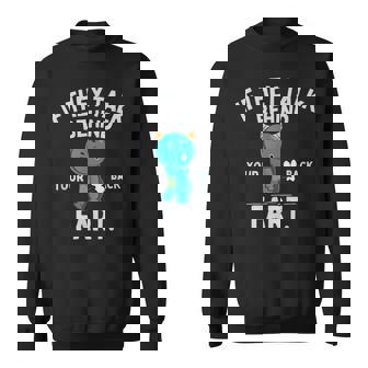 If They Talk Behind Your Back Fart かわいい動物モンスター スウェットシャツ - Kawaiitshirt