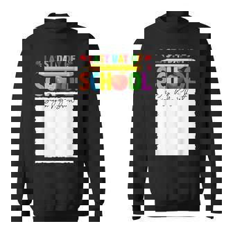 Last Day Of School Sign My Autograph Graduation Sweatshirt | Mazezy