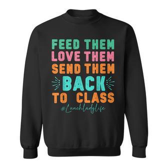 Lunch Lady Life School Cafeteria Worker Sweatshirt - Thegiftio UK