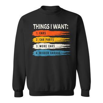 Mechanic Repair Things I Want Cars Sweatshirt - Thegiftio UK