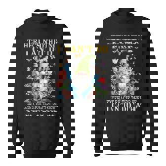 Gnome There's Nothing I Can't Do Except Reach The Top Shelf Sweatshirt - Monsterry