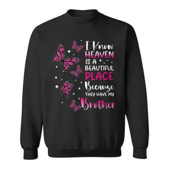 Heaven Is Beautiful Place Because They Have My Brother Angel Sweatshirt - Thegiftio UK
