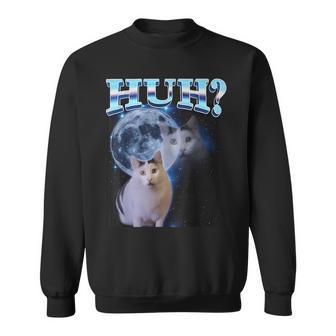 Huh Dank Cat Meme Ugly Goofy Ahh Cats Stupid Sweatshirt - Thegiftio UK