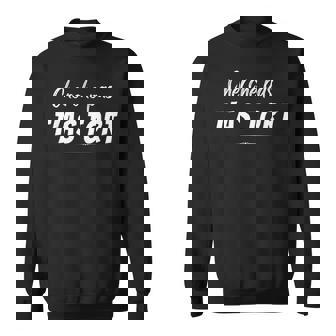 Humourarcasme Cherche Pas T'as Tort J'ai Toujours Raison Sweater e - Cadeauxyz