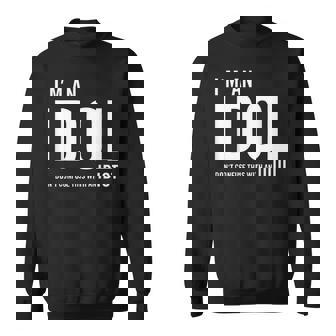 I'm An Idol Do You Want To Be An Idol ギフトアイデア スウェットシャツ - Kawaiitshirt