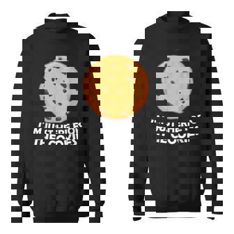 I'm Just Here For The Cookie 面白いチョコレートチップクッキー スウェットシャツ - Kawaiitshirt