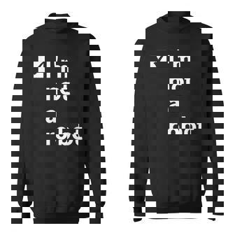 I'm Not A Robot Ai 人工知能ゲーマー スウェットシャツ - Kawaiitshirt