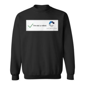 I'm Not A Robot Web Internet Quiz Question スウェットシャツ - Kawaiitshirt