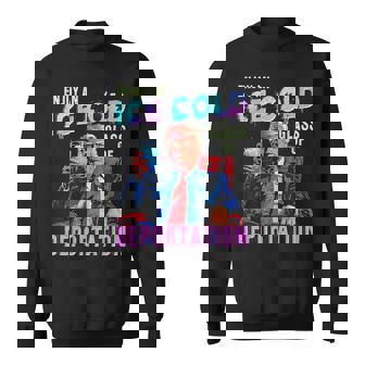 Ice Enjoy An Ice Cold Glass Of Deportation Sweatshirt - Thegiftio