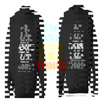 I'm Luka Doing Luka Things Fun Nombre Personalizado Luka Camisa de entrenamiento - Regaloses