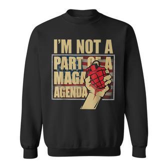 I'm Not A Part Of A Maga Agenda Political Sweatshirt - Thegiftio UK