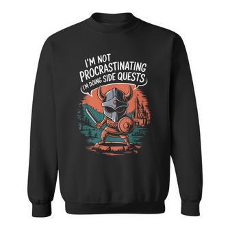 I'm Not Procrastinating Side Quests Gamer Sweatshirt - Thegiftio UK