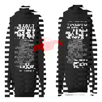 I'm Ready To Crush Pre-K Monster Truck First Day Of Pre K Sweatshirt | Mazezy