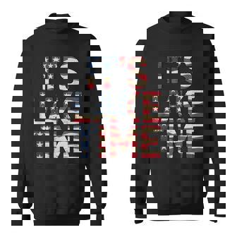 It's Lake Time Patriotic American Flag Usa 4Th Of July Sweatshirt - Monsterry