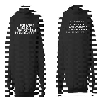 Iurvived The Abortion Y2k 大学 ユーモア 皮肉なミーム スウェットシャツ - Kawaiitshirt